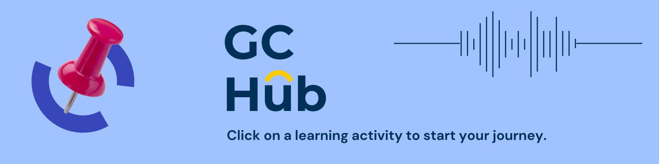 GC Hub
Click on an activity to start your journey